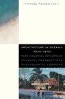 Architecture in Oceania (1840-1970) - Paul Steffen ; Peter Scriver ; Amit Srivastava ; Louis Lagarde ; Carolyn Hill ; Charmaine ‘Ilaiū Talei ; Robin Skinner ; Hermann Mückler ; Jasper Ludewig ; Clemens Finkelstein ; Amanda Ahmadi ; Paul Walker ; Michael Falser - 9789462704633