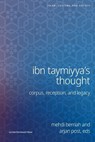 Ibn Taymiyya's Thought - Pieter Coppens ; Kadir Gömbeyaz ; Sarah Van Eyken ; Farid Bouchiba ; Safaruk Chowdhury ; Daoud Riffi ; Adrien Candiard - 9789462704961