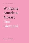 Wolfgang Amadeus Mozart. Don Giovanni - Bruno Forment - 9789462704978