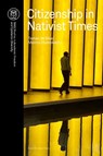 Citizenship in Nativist Times - Yannick Coenders ; Rineke van Daalen ; Mischa Dekker ; Thijs van Dooremalen ; Stefan Dudink ; Nancy Foner ; Halleh Ghorashi ; Ido de Haan ; Minke Hajer ; James Jasper ; Thomas Kampen ; Philip Kasinitz ; Josip Kesic ; Monique Kremer ; Michele Lamont ; Rogier van Reekum ; Kees Schuyt ; Evelien Tonkens - 9789462705241