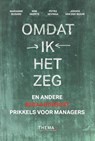 Omdat ik het zeg - Marianne Busard ; Wim Geerts ; Petra Sevinga ; Jeroen van der Wouw - 9789462720190