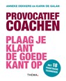 Provocatief coachen - Anneke Dekkers ; Karin de Galan - 9789462720466