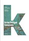 Krachtige Keuzes - Jessica van Wingerden ; Janneke Schenning - 9789462721968