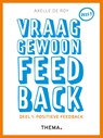 Vraag gewoon feedback 1 Positieve feedback - Axelle de Roy - 9789462722071