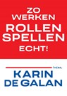 Zo werken rollenspellen echt - Karin de Galan - 9789462723634