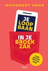 Je loopbaan in je broekzak - Margreet Kors - 9789462724426