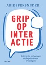 Grip op interactie - Arie Speksnijder - 9789462724440
