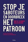 Stop je saboteurs en doorbreek het patroon - Ellen Steffens ; Dorthe Schipperheijn - 9789462724471