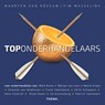 Toponderhandelaars - Maarten van Rossum ; Tim Masselink - 9789462724747