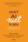 Wat AI niet kan - Nick van Dam - 9789462724846