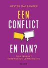 Een conflict. En dan? - Hester Macrander - 9789462724877