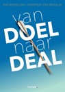 Van doel naar deal - Tim Masselink ; Maarten van Rossum - 9789462724891