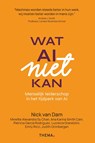 Wat AI niet kan - Nick van Dam - 9789462724952