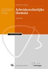 Arbeidsrechtelijke themata - A.R. Houweling ; G.W. van der Voet ; J.H. Even ; Eddy van Vliet - 9789462740631