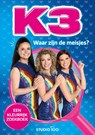 K3: zoekboek - Waar zijn de meisjes? - Gert Verhulst - 9789462778047