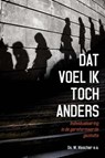 Dat voel ik toch anders - W. Visscher - 9789462780729