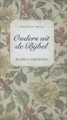 Ouders uit de Bijbel - Matthew Henry - 9789462785427