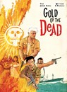 Gold of the Dead - Fred Weytens ; Silvio Panucci ; Yan ; Marie Avril - 9789462801714