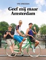 Geef mij maar Amsterdam - Ype Driessen - 9789462802650