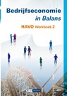 Bedrijfseconomie in Balans 2 havo werkboek - Sarina van Vlimmeren ; Tom van Vlimmeren - 9789462874299