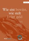 Wie eist bewijst, wie stelt krijgt geld - J.G. Keizer ; I. Giesen ; A.E. Santen ; O.R.M. van Dam ; B. Neervoort ; L. Duursma - 9789462903913