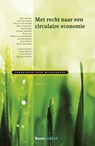 Met recht naar een circulaire economie - Chris Backes ; John Tieman ; Natasja Teesing - 9789462903944