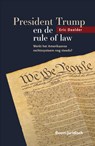 President Trump en de rule of law - E.J. Daalder - 9789462908932