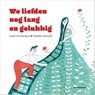 We liefden nog lang en gelukkig - Geert De Kockere - 9789462911765