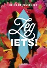 Zeg iets! - Reine De Pelseneer - 9789462913554