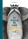 De koning die nooit nee zei - Yoeri Slegers - 9789462918146