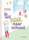 Ik wil niet naar school - Rein Janssens - 9789462918627