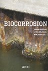 Biocorrosion - Johan Mertens ; Lynda Beladjal ; Wim Schalley - 9789462921450