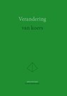 Verandering van koers - H.A. Groen ; J.W. de Jong ; J.E. Soeharno ; M.H.J. van Maanen ; M.E. Bruning - 9789462957404