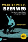 Waar een wiel is, is een weg - Jaap Bressers - 9789462960015