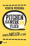 Pitchen op de werkvloer - Quintin Wierenga - 9789462961142