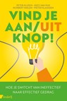 Vind je aan/uit-knop! - Peter Klijsen ; Kees van Dijk ; Norbert Nielen ; Pieter Klaassen - 9789462962361