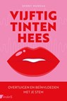 Vijftig tinten hees - Debby Mureau - 9789462962378