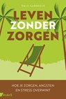 Leven zonder zorgen - Dale Carnegie - 9789462962453