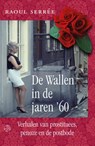 De Wallen in de jaren '60 - Raoul Serrée - 9789462970137