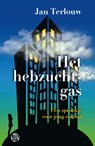Het hebzuchtgas - Jan Terlouw - 9789462970441