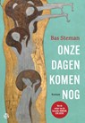 Onze dagen komen nog - Bas Steman - 9789462973626