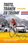 Trots, tranen en triomf - Michel Simons - 9789462973725