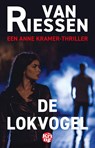 De lokvogel - Joop van Riessen - 9789462973756