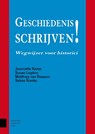 Geschiedenis schrijven! - Jeannette Kamp ; Susan Legêne ; Matthias van Rossum ; Sebas Rümke - 9789462982291