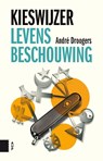 Kieswijzer levensbeschouwing - André Droogers - 9789462984257