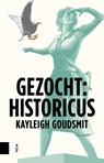 Gezocht: historicus - Kayleigh Goudsmit - 9789462984646
