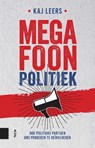 Megafoonpolitiek - Kaj Leers - 9789462988361
