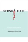 Traumaseksualiteit - Peter John Schouten - 9789463010429