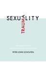 Traumasexuality - Peter John Schouten - 9789463012263