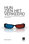 Hun zien het verkeerd - Steven de Groot - 9789463012447